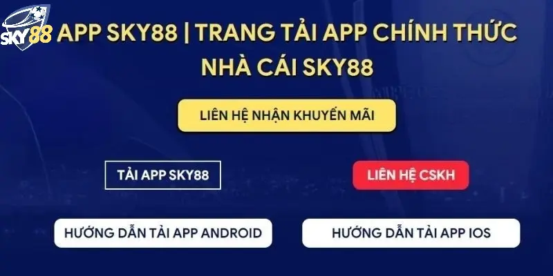 Hướng Dẫn Tải App Sky88 Về Máy Nhanh Nhất
